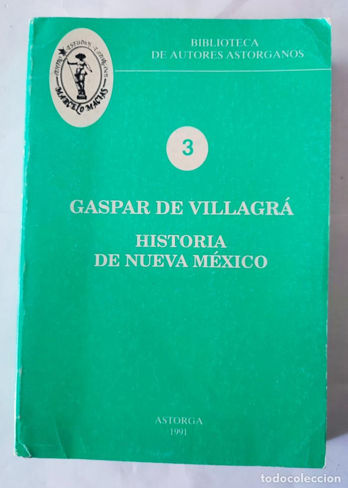 Libri di seconda mano: GASPAR DE VILLAGR&Aacute;. HISTORIA DE NUEVA M&Eacute;XICO - Gaspar de Villagr&aacute;