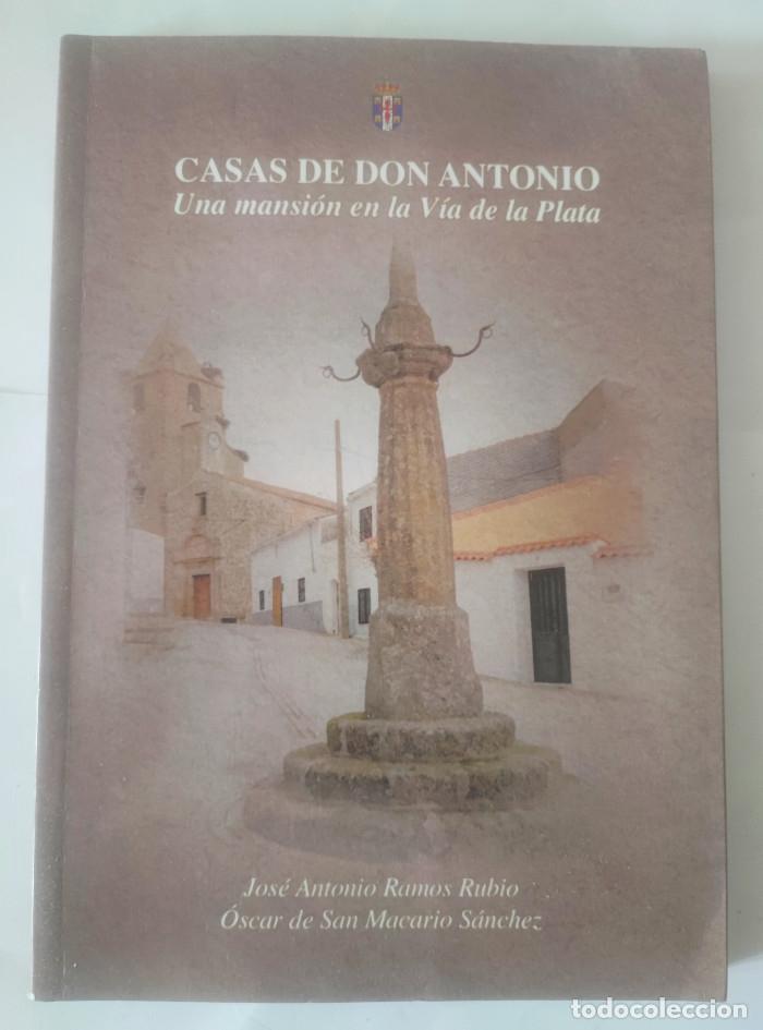 Libri di seconda mano: CASAS DE DON ANTONIO. UNA MANSI&Oacute;N EN LA V&Iacute;A DE LA PLATA - Jos&eacute; Antonio Ramos Rubio; &Oacute;scar De San Mac