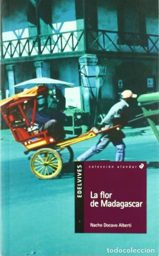 Libros: LA FLOR DE MADAGASCAR - Nacho Docavo Alberti - Foto 1