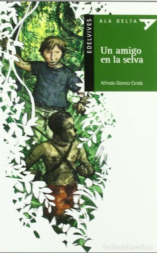 Libros: UN AMIGO EN LA SELVA - Alfredo G&oacute;mez Cerd&aacute; - Foto 1
