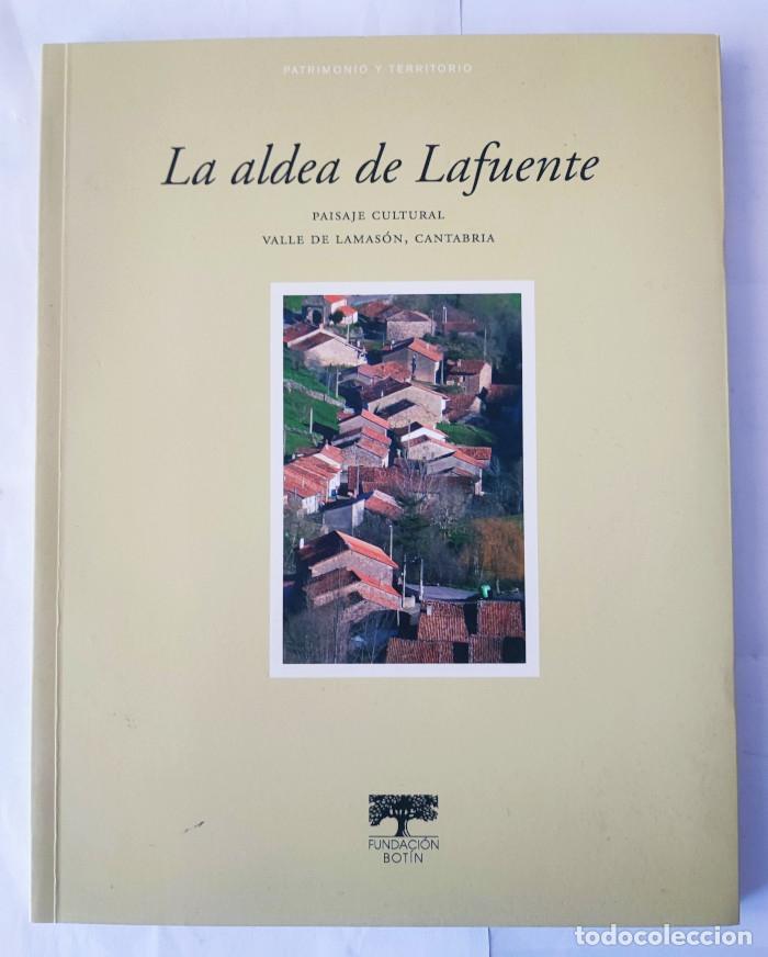 books: LA ALDEA DE LAFUENTE. PAISAJE CULTURAL. VALLE DE LAMAS&Oacute;N, CANTABRIA - VV.AA.