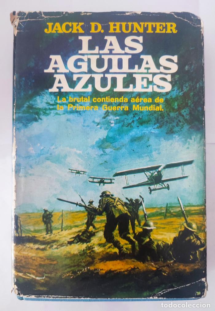 Libri di seconda mano: LAS &Aacute;GUILAS AZULES - Jack D. Hunter