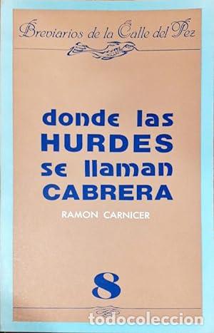 Libros: DONDE LAS HURDES SE LLAMAN CABRERA - Ram&oacute;n Carnicer - Foto 1