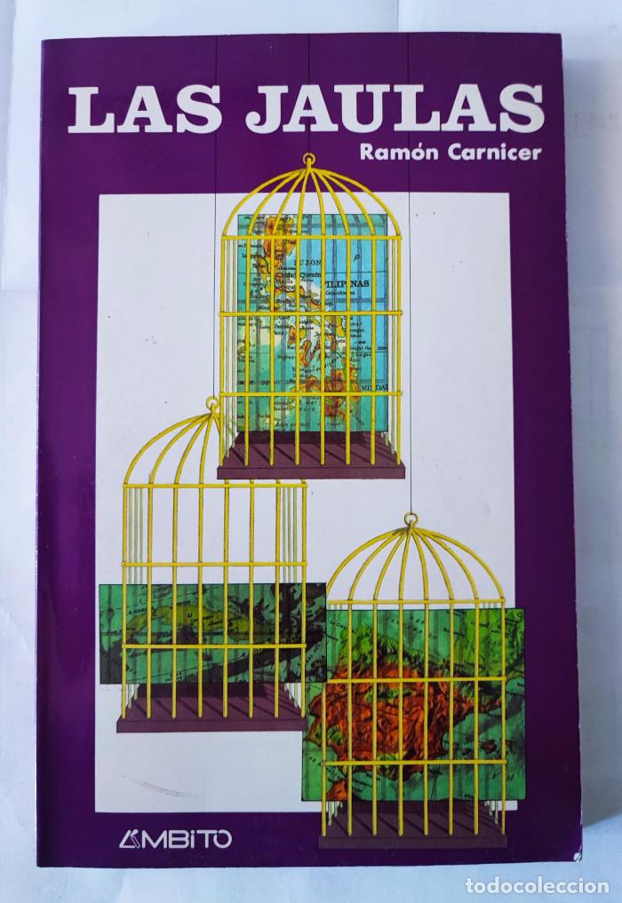 Libros: LAS JAULAS - Ram&oacute;n Carnicer - Foto 1