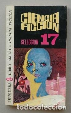 Libros: CIENCIA FICCI&Oacute;N. SELECCI&Oacute;N 17 - VV.AA.