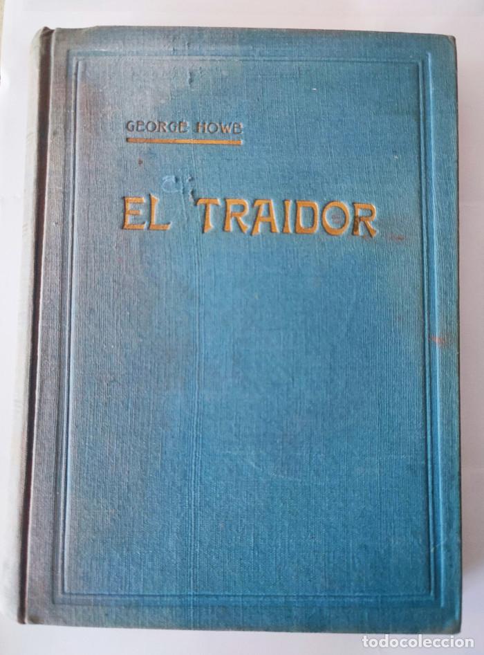 Libros: EL TRAIDOR - George Howe - Foto 1