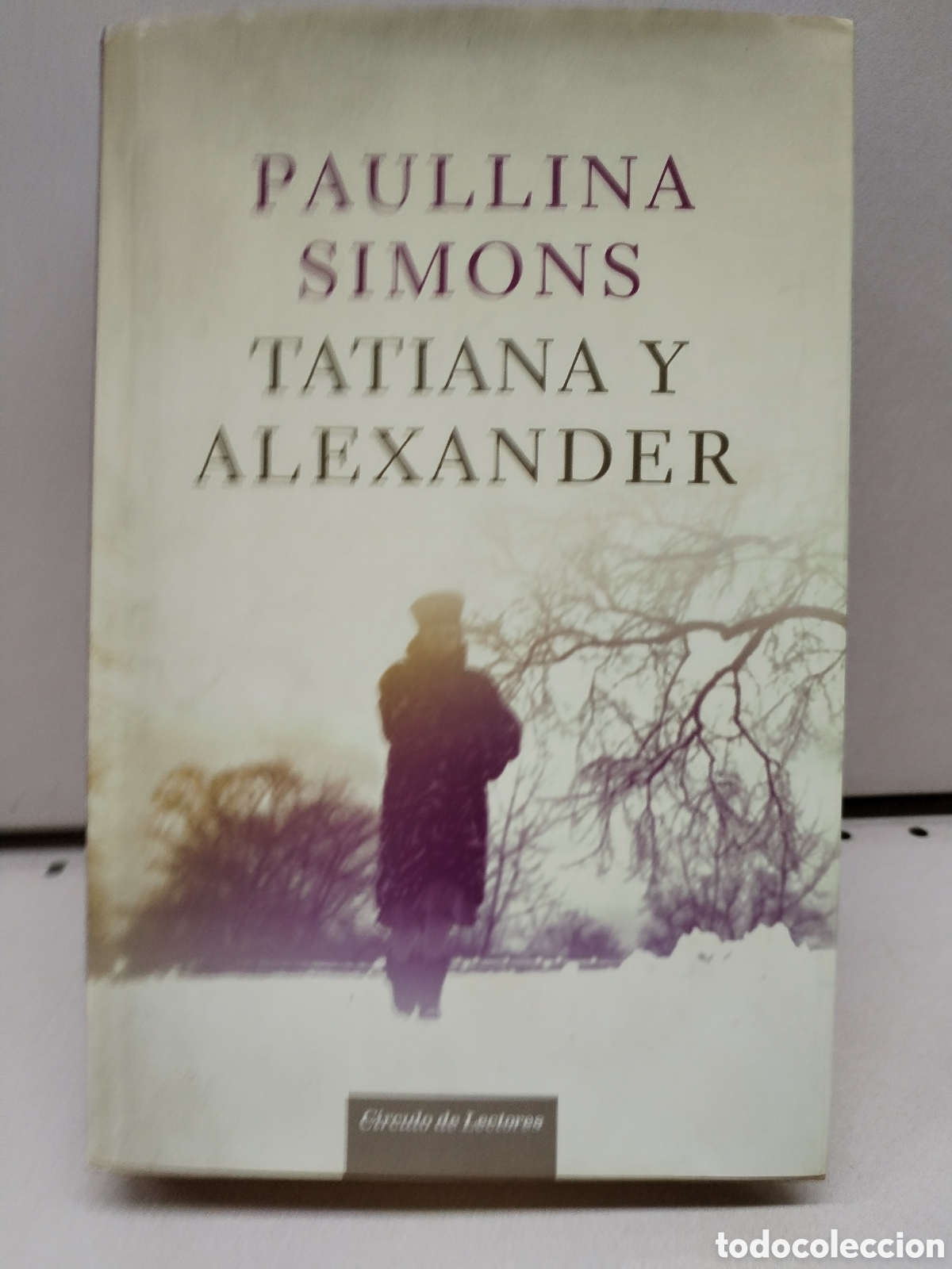 Libros: TATIANA Y ALEXANDER - Simons, Paullina - Foto 1
