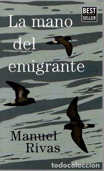 Libros: La mano del emigrante - Rivas, Manuel - Foto 1