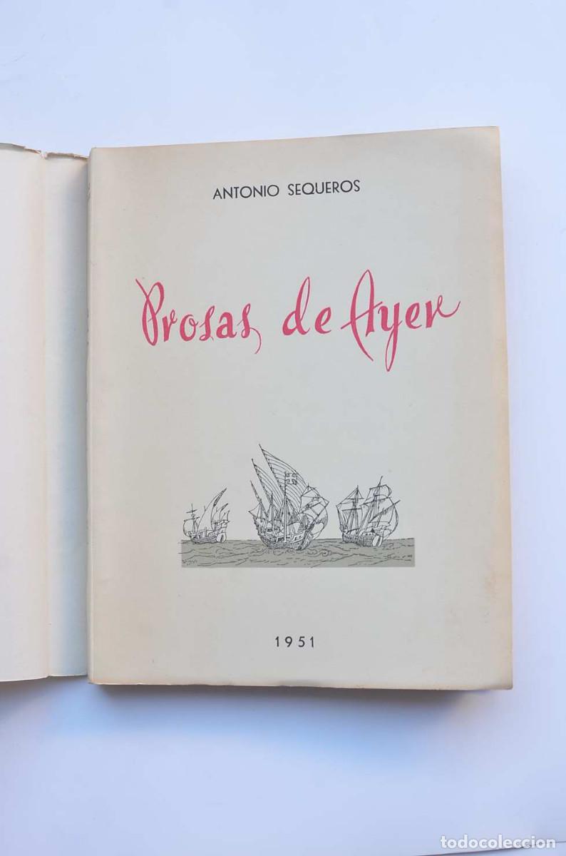 Libros: Prosas de ayer - SEQUEROS, Antonio - Dedicatoria aut&oacute;grafa del autor - Foto 2