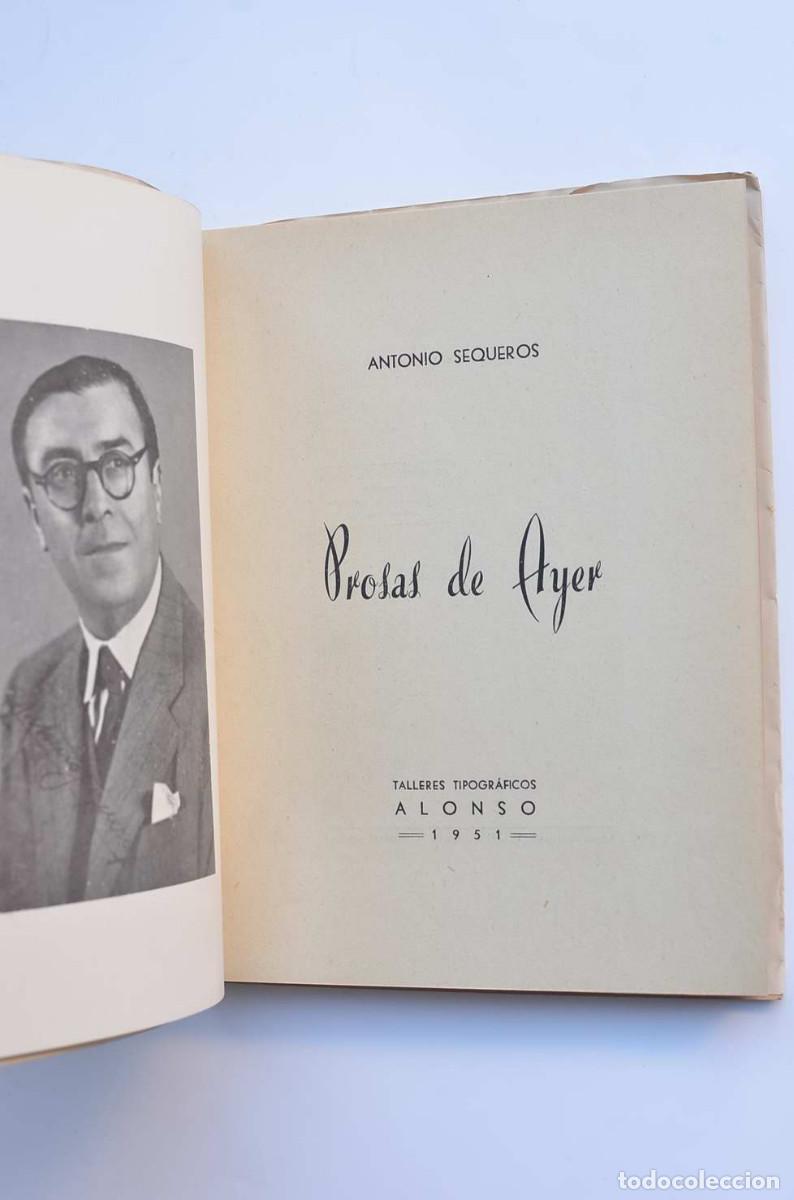Libros: Prosas de ayer - SEQUEROS, Antonio - Dedicatoria aut&oacute;grafa del autor - Foto 4