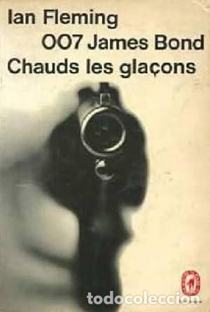Libros: 007 JAMES BOND CHAUDS LES GLA&Ccedil;ONS - Fleming,Ian - Foto 1
