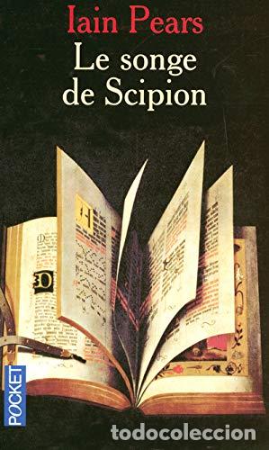 Libros: LE SONGE D&acute;ESCIPION - Pears,Iain - Foto 1