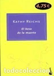 Libros: EL BESO DE LA MUERTE - Reichs,Kathy - Foto 1