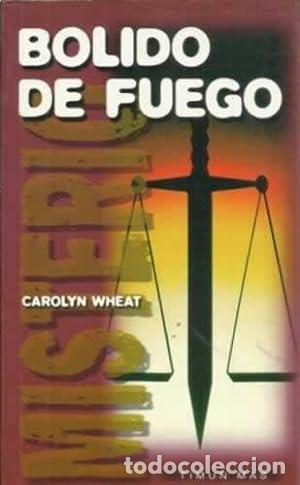Libros: B&Oacute;LIDO DE FUEGO - Wheat,Carolyn - Foto 1