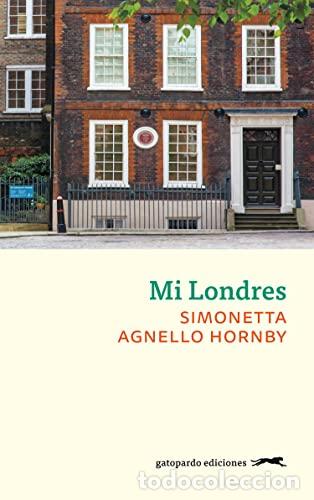 Libros: MI LONDRES - Hornby,Simonetta Agnello - Foto 1