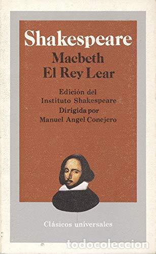 Libros: MACBETH/EL REY LEAR Edici&oacute;n del Instituto Shakespeare - Shakespeare,William - Foto 1