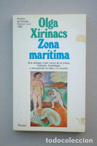 Libros: ZONA MAR&Iacute;TIMA - Xirinacs,Olga - Foto 1