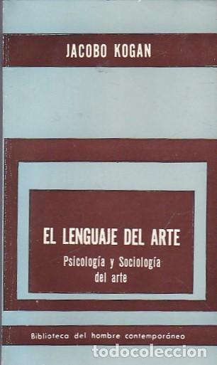 Libros: El lenguaje del arte - KOGAN , Jacobo - Foto 1