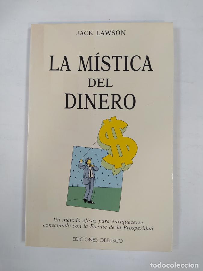 Libros: La M&iacute;stica Del Dinero. - Jack Lawson. TDK443 - Foto 1