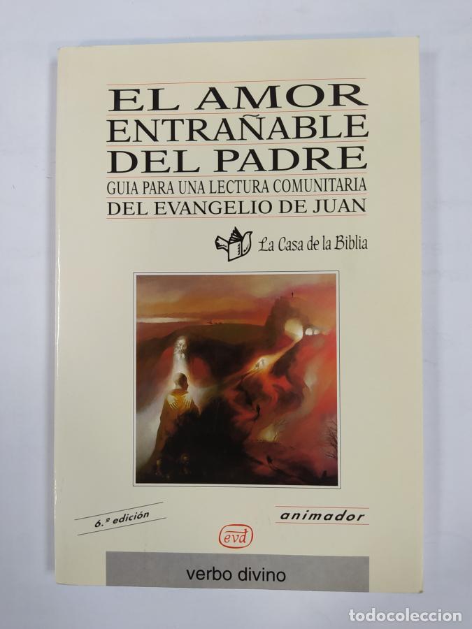Libros: El amor entra&ntilde;able del Padre. - Philippe Abadie. TDK443 - Foto 1