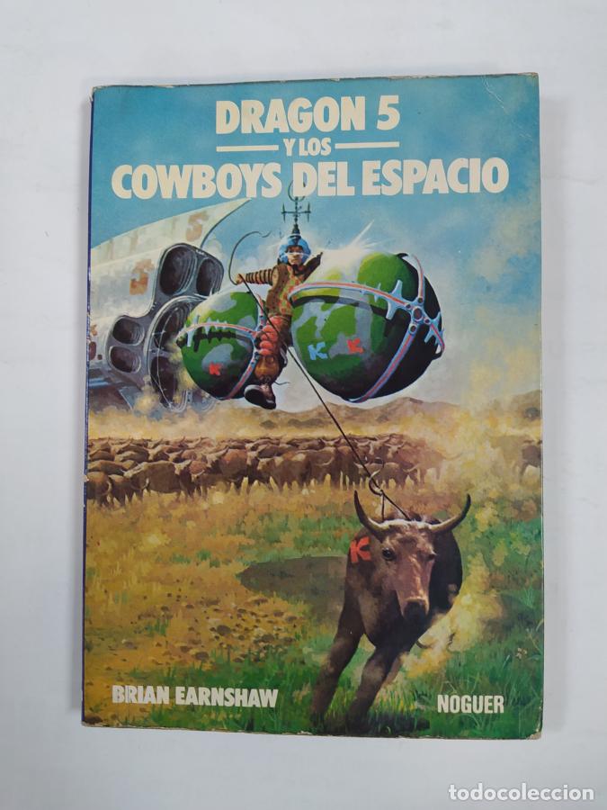 Libros: Dragon 5 Y Los Cowboys Del Espacio. - Brian Earnshaw. TDK444 - Foto 1