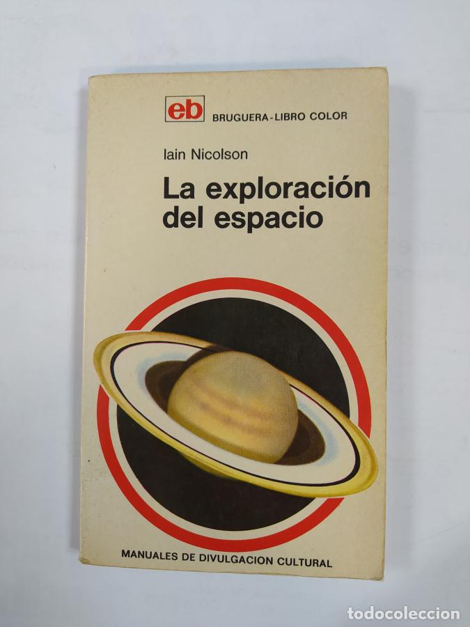 Libros: La exploraci&oacute;n del espacio. - Iain Nicolson. TDK444 - Foto 1