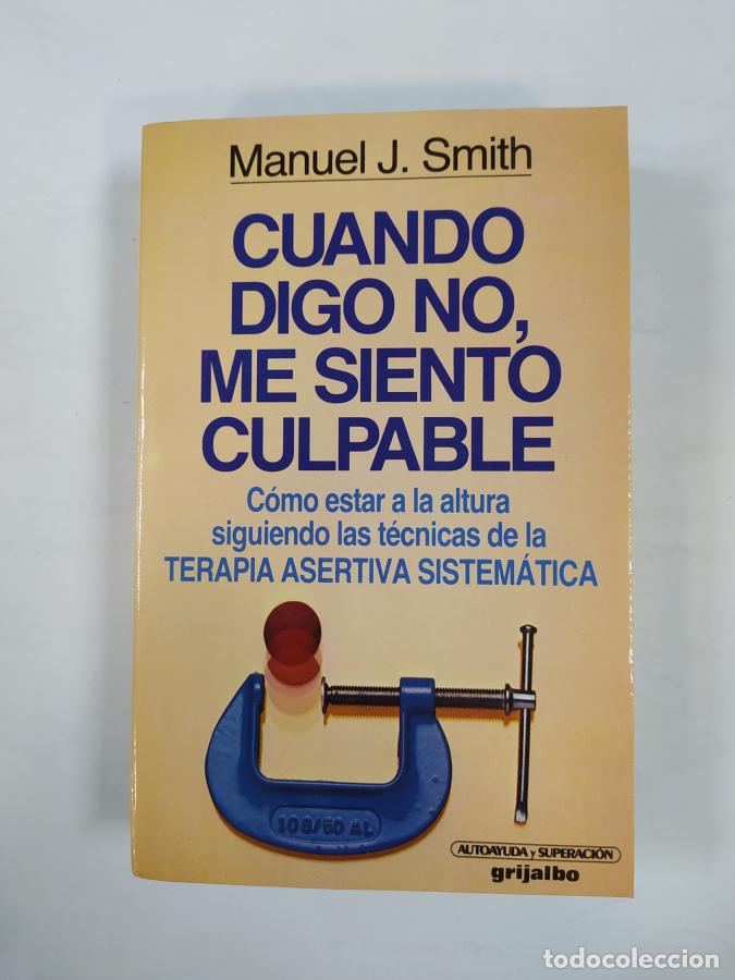 Libros: Cuando digo no, me siento culpable. - Manuel J. Smith. TDK309 - Foto 1
