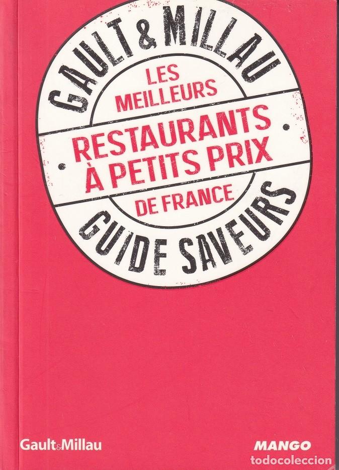 Libros: Gault & Millau Guide Saveurs. Les meilleurs restaurants &agrave; petits prix de France - Philippe Toinard