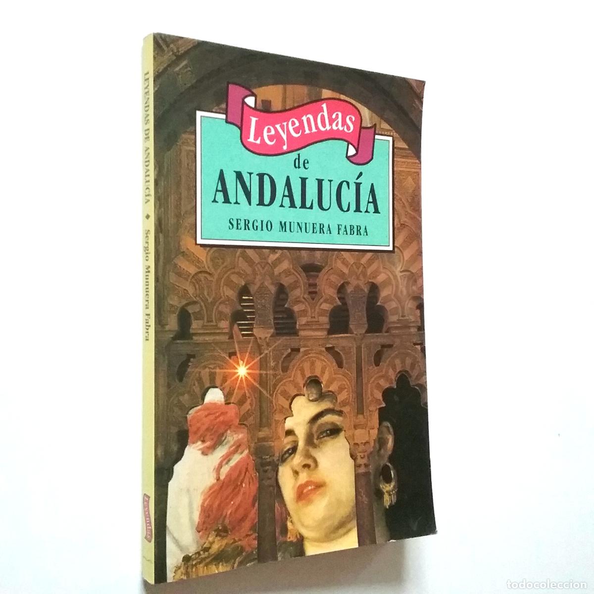 Libros: Sergio Munuera Fabra - Leyendas de Andaluc&iacute;a - Foto 1