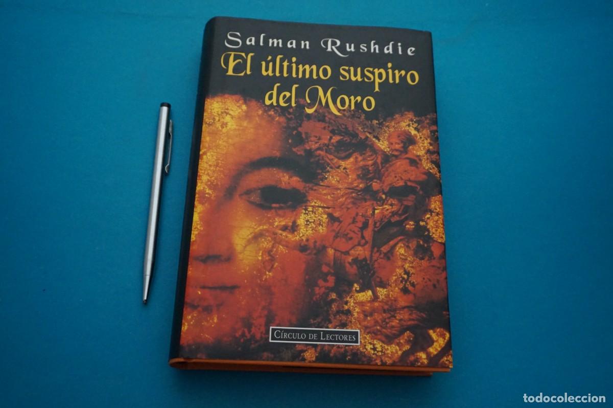 Libros: AMF-33F/ EL ULTIMO SUSPIRO DEL MORO - SALMAN RUSHDIE / CIRCULO DE LECTORES - Foto 1