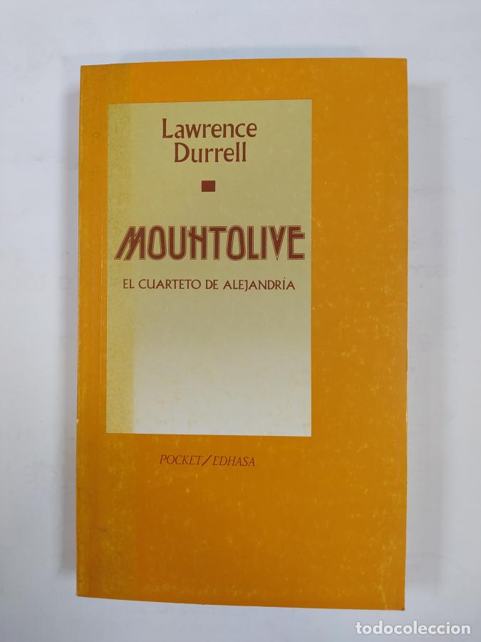 Libros: Mountolive. El cuarteto de Alejandr&iacute;a. - Lawrence Durrell. TDK440 - Foto 1