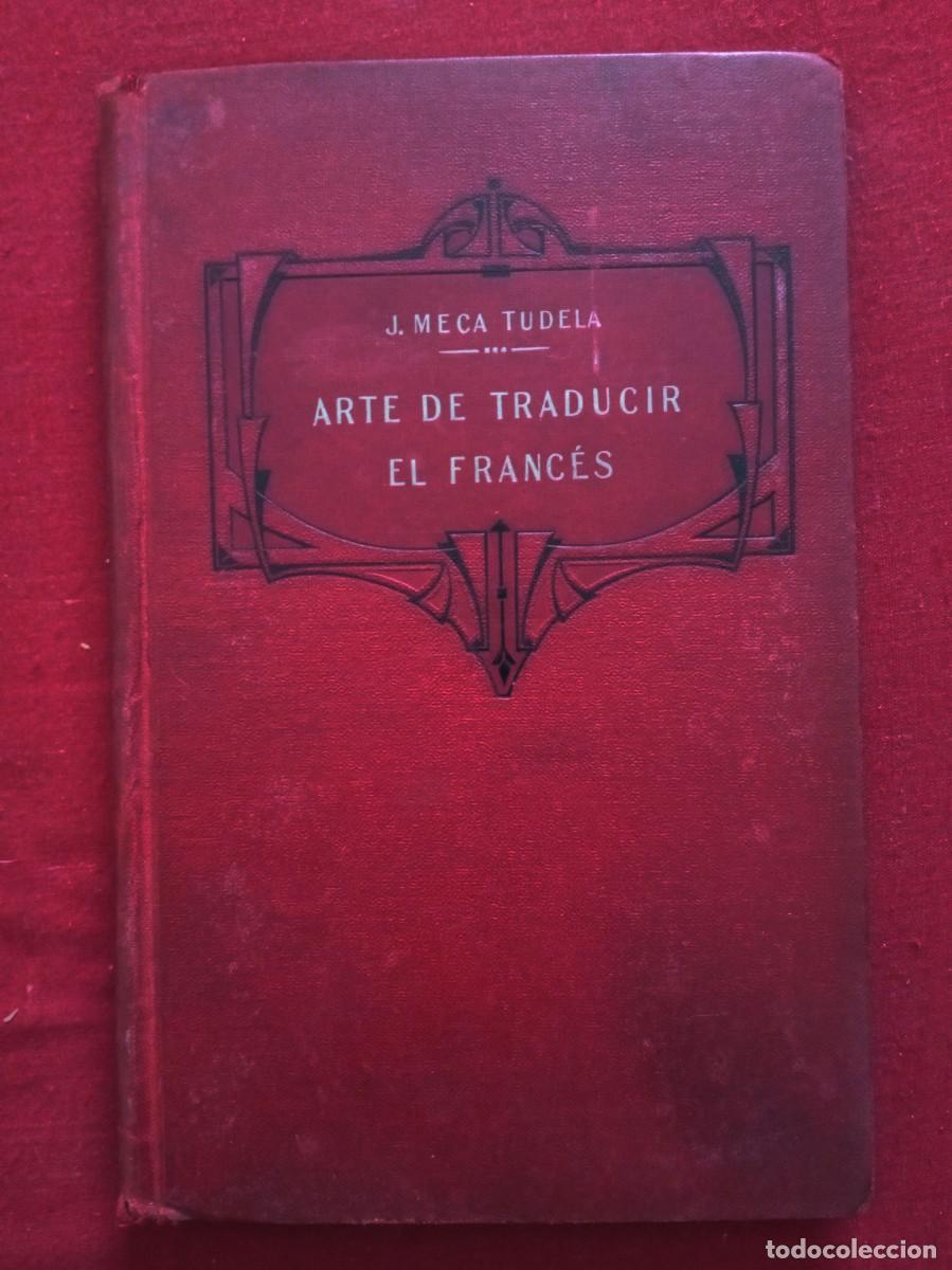 Libros: J. Meca Tudela. Arte de traducir el franc&eacute;s. - Foto 1