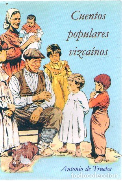 Libros: Cuentos populares vizca&iacute;nos - Trueba, Antonio de - Foto 1