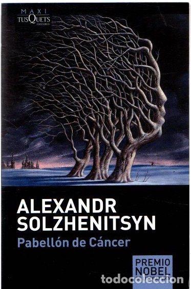 Libros: Pabell&oacute;n de C&aacute;ncer - Solzhenitsyn, Alexandr - Foto 1