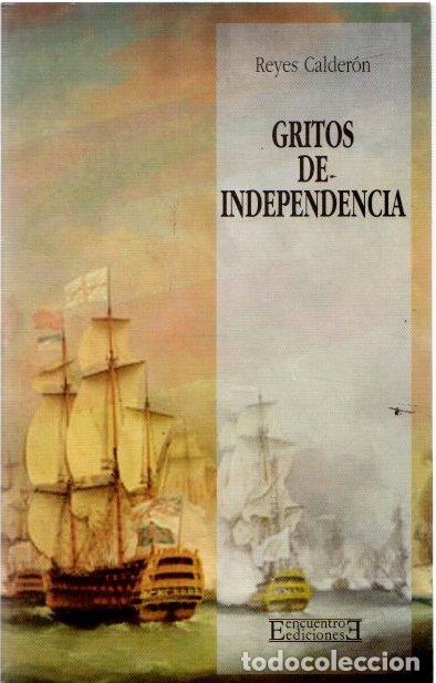 Libros: Gritos de independencia - Calder&oacute;n, Reyes - Foto 1