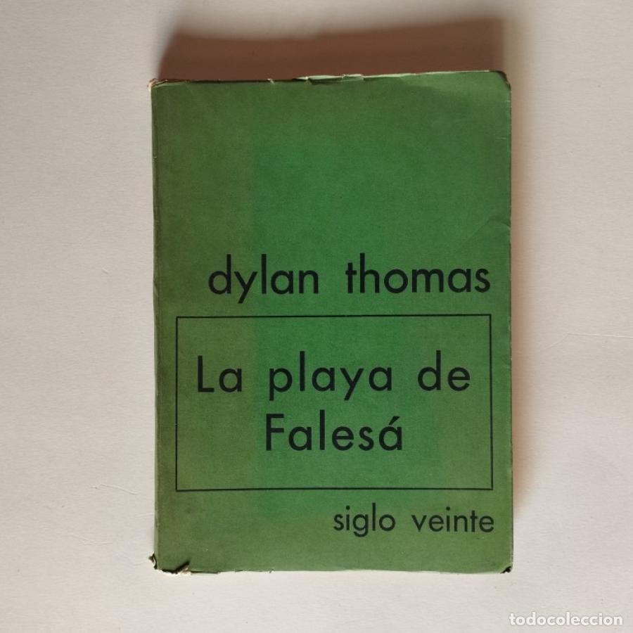 Libros: La Playa de Fales&aacute;. - Thomas, Dylan. - Foto 1