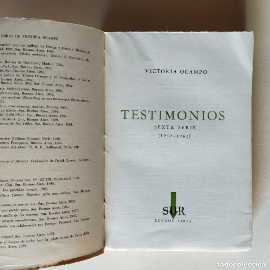 Libros: Testimonios. Sexta Serie (1957 - 1962). - Ocampo, Victoria. - Foto 2