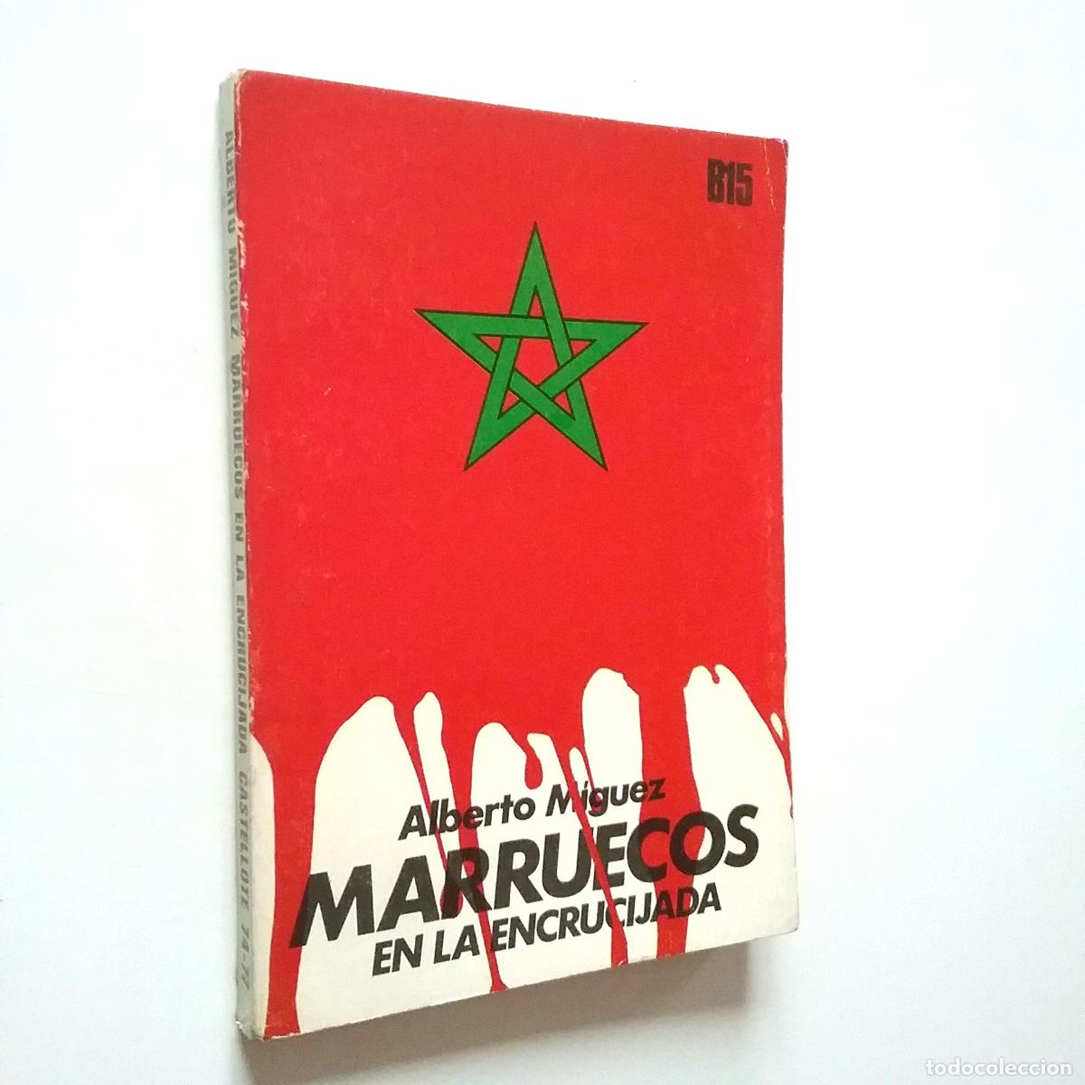 Libros: Alberto M&iacute;guez - Marruecos en la encrucijada - Foto 1