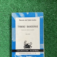 Libros: TIRANO BANDERAS - RAMÓN DEL VALLE INCLÁN