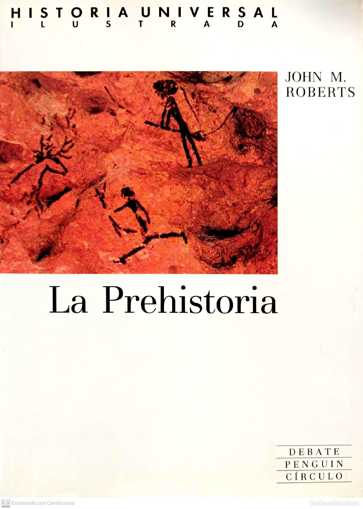 Libros: Historia universal ilustrada, 1: La Prehistoria - Roberts, John M. - Foto 1