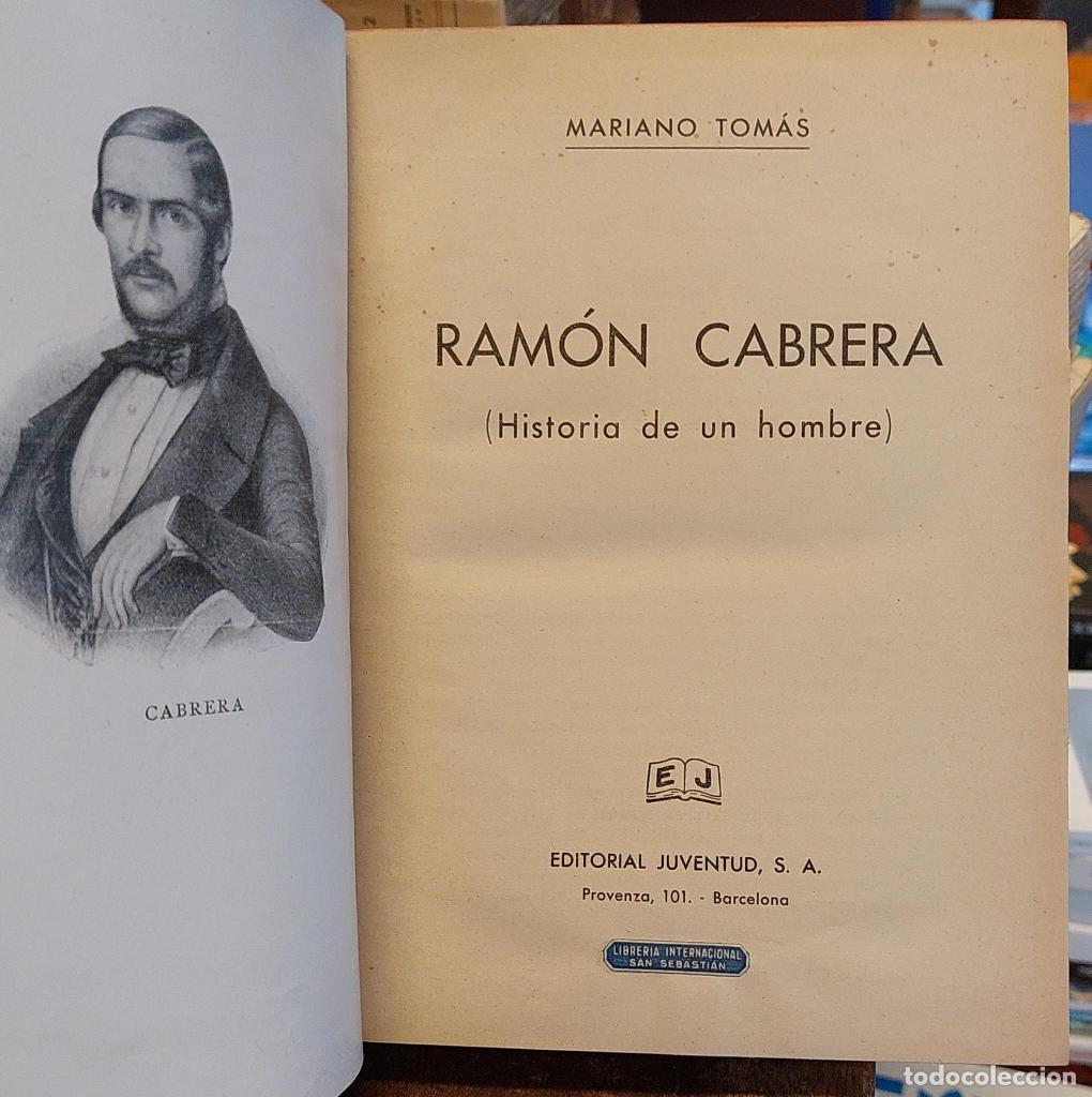 Libros: RAMON CABRERA. Historia de un hombre. - TOMAS, Mariano. - Foto 2