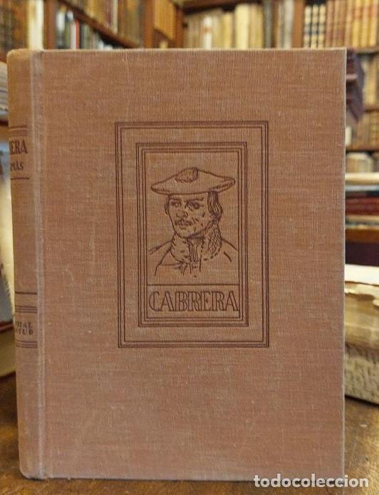 Libros: RAMON CABRERA. Historia de un hombre. - TOMAS, Mariano. - Foto 1