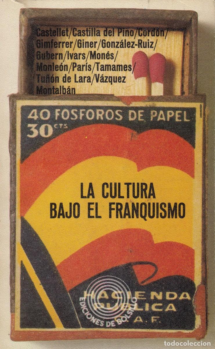 Libros: LA CULTURA BAJO EL FRANQUISMO.ACZ