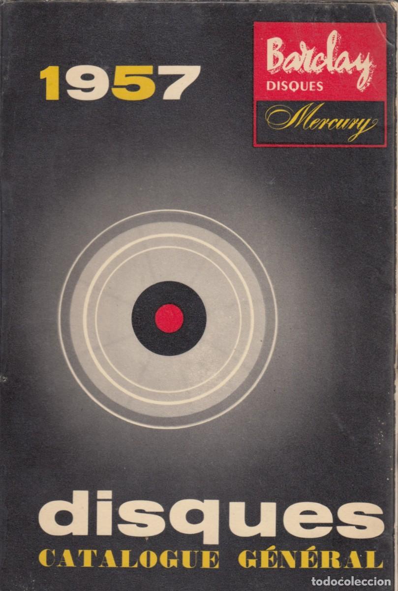 Libros: CAT&Aacute;LOGO DISCOS. DISQUES CATALOGUE G&Eacute;N&Eacute;RAL BARCLAY 1957. ACZ - Foto 1