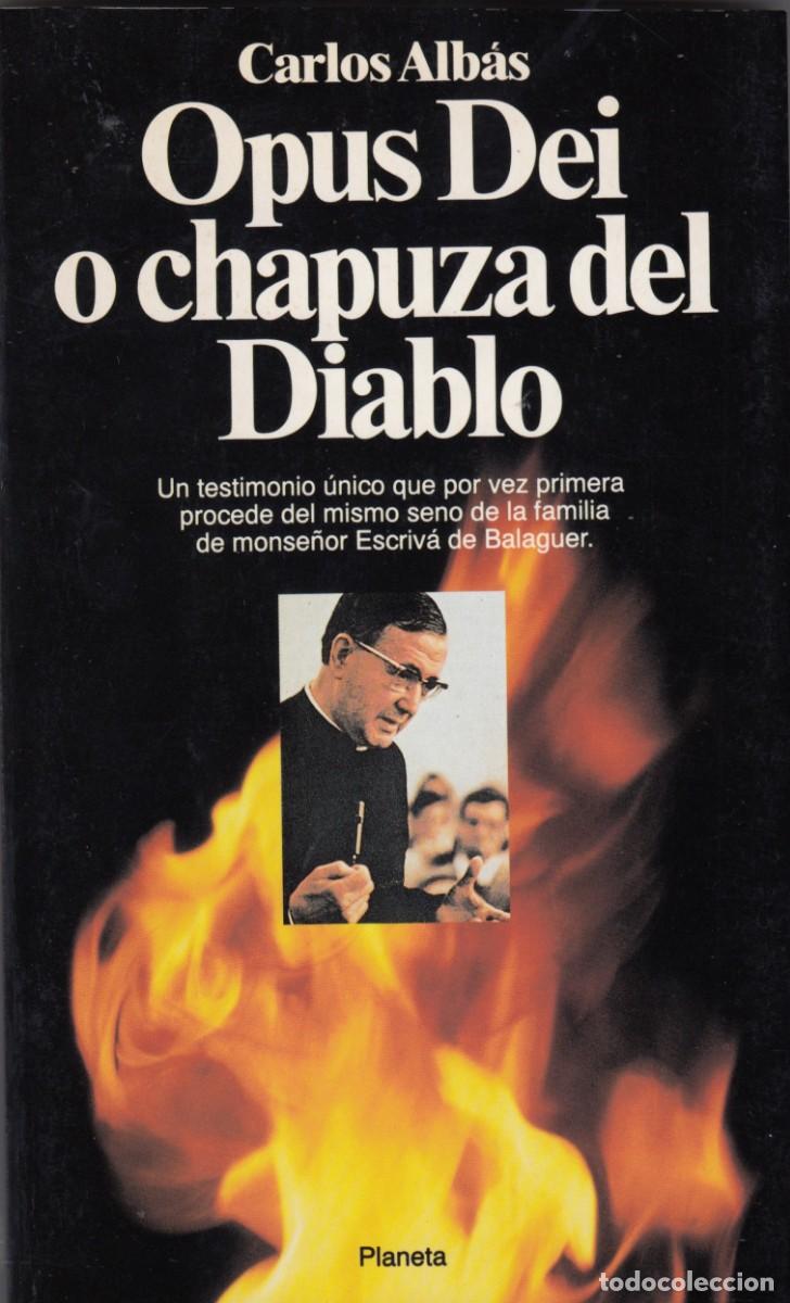 Libros: OPUS DEI O CHAPUZA DEL DIABLO. ACZ - Foto 1