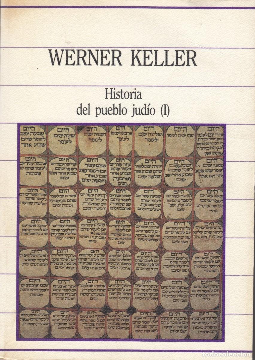 Libros: HISTORIA DEL PUEBLO JUD&Iacute;O. 2 TOMOS. WERNER KELLER. ACZ - Foto 1