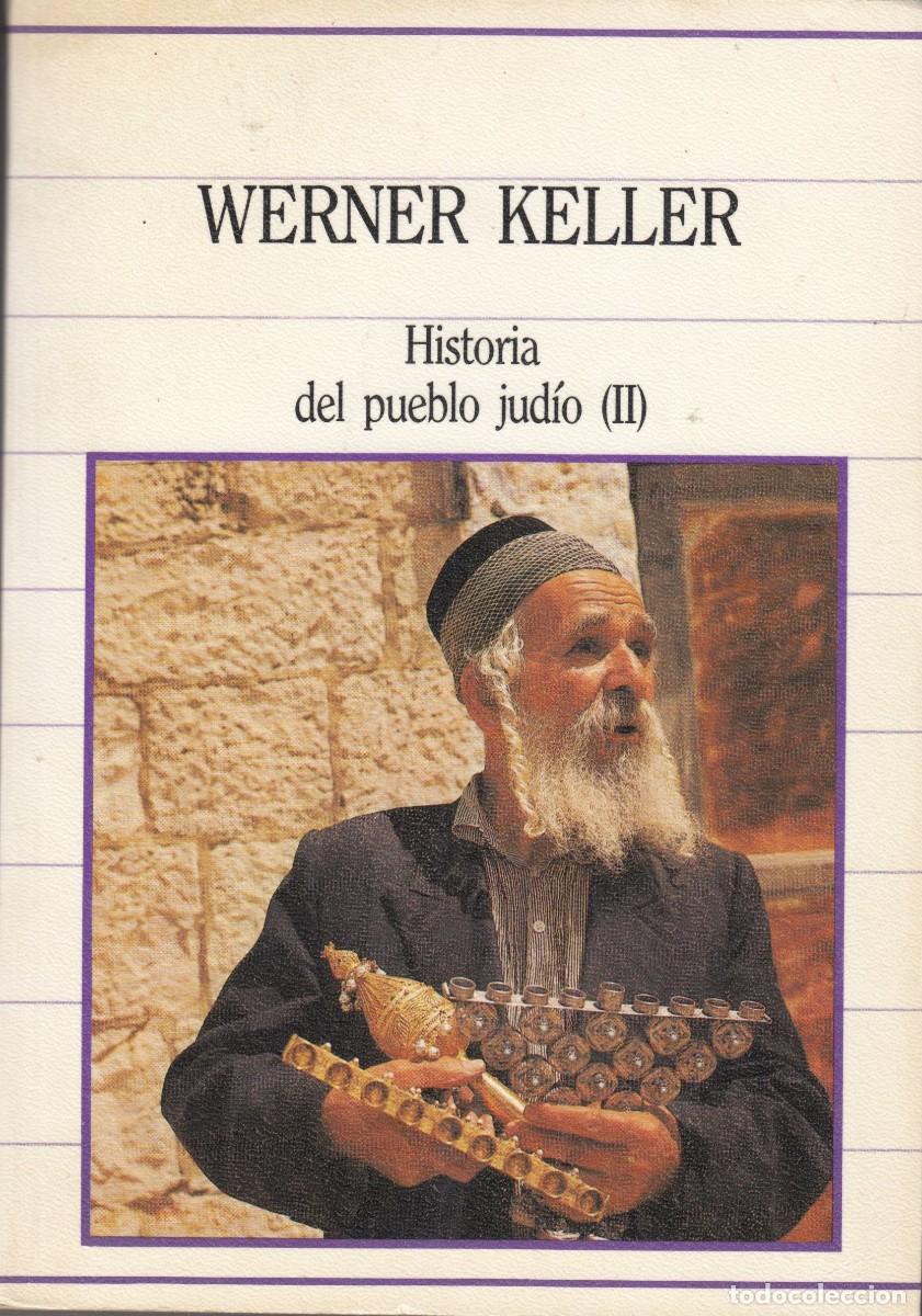 Libros: HISTORIA DEL PUEBLO JUD&Iacute;O. 2 TOMOS. WERNER KELLER. ACZ - Foto 2