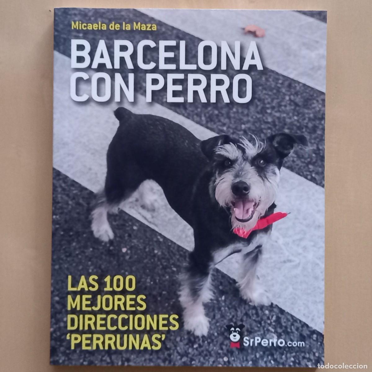 Libros: BARCELONA CON PERRO - MICAELA DE LA MAZA