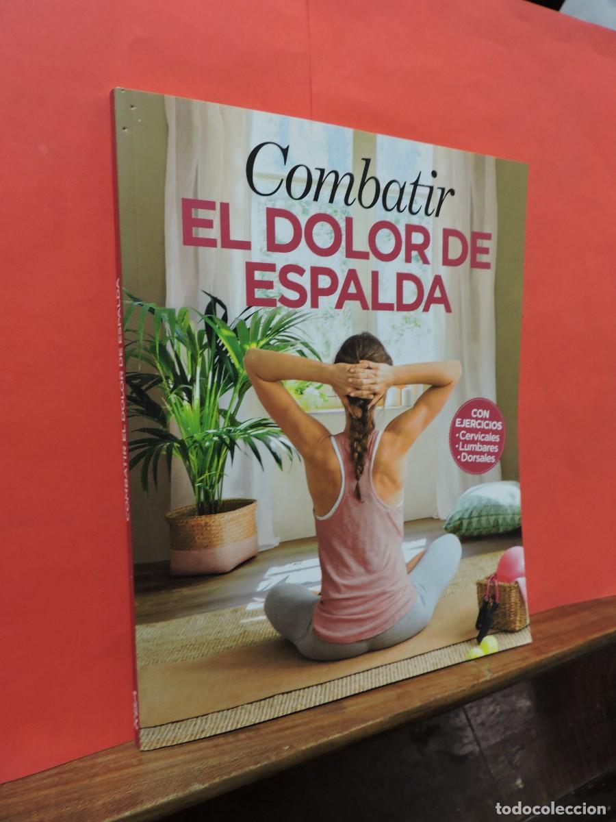 Libros: Combatir el dolor de espalda. Ed. RBA. Barcelona, 2018 - Foto 1