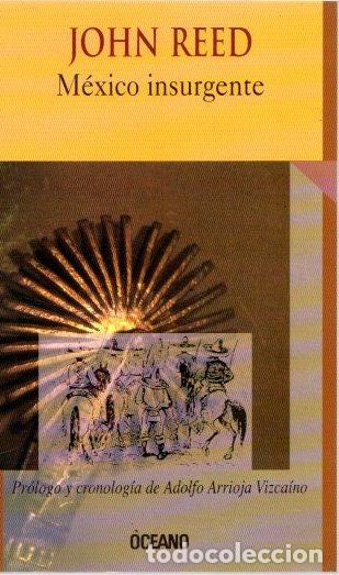 Libros: M&eacute;xico insurgente - Reed, John - Foto 1